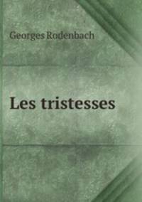 Les tristesses