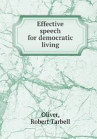 Effective speech for democratic living