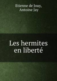Les hermites en libert
