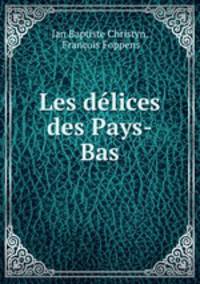 Les dlices des Pays-Bas