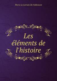 Les lments de l`histoire