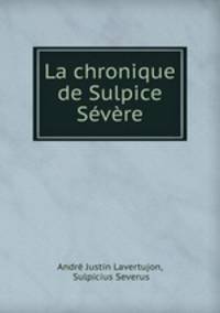 La chronique de Sulpice Svre