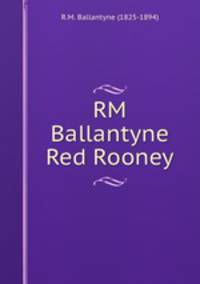 RM Ballantyne Red Rooney