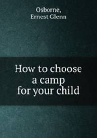 How to choose a camp for your child