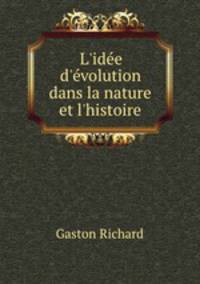 L`ide d`volution dans la nature et l`histoire