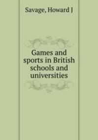 Games and sports in British schools and universities