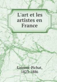 L`art et les artistes en France