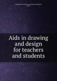 Aids in drawing and design for teachers and students