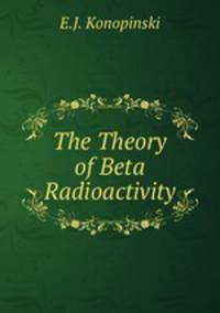 The Theory of Beta Radioactivity