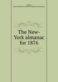 The New-York almanac for 1876