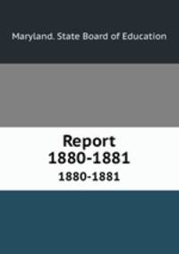 Report. 1880-1881