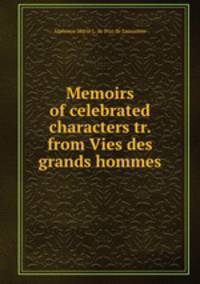 Memoirs of celebrated characters tr. from Vies des grands hommes.