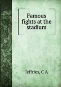 Famous fights at the stadium