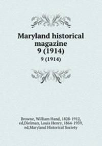 Maryland historical magazine. 9 (1914)