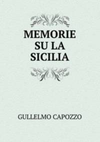 MEMORIE SU LA SICILIA
