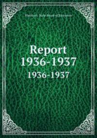 Report. 1936-1937