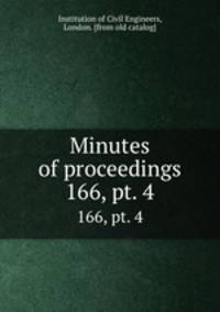 Minutes of proceedings. 166, pt. 4