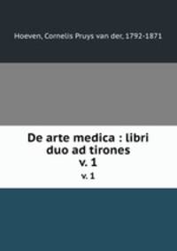 De arte medica : libri duo ad tirones. v. 1