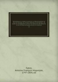 Bibliothque du mdecin-praticien, ou, Rsum gnral de tous les ouvrages de clinique mdicale et chirurgicale : de toutes les monographies, de tous les mmorires de mdecine et de chirurgie pratiques, anciens et modernes. v.3