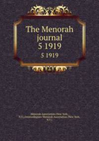 The Menorah journal. 5 1919