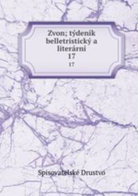 Zvon; tdenk belletristick a literrn. 17