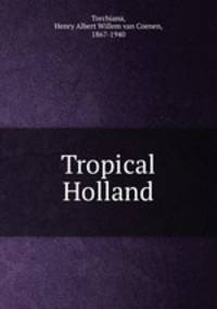 Tropical Holland