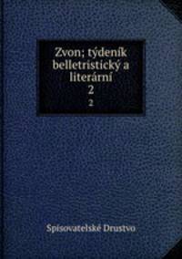 Zvon; tdenk belletristick a literrn. 2