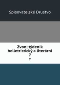 Zvon; tdenk belletristick a literrn. 7