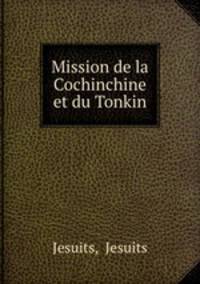 Mission de la Cochinchine et du Tonkin