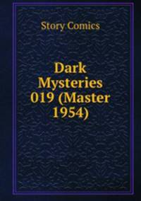 Dark Mysteries 019 (Master 1954)