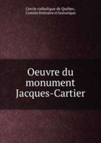 Oeuvre du monument Jacques-Cartier