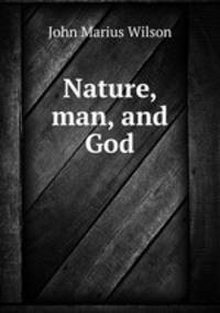 Nature, man, and God