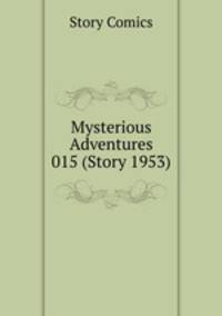 Mysterious Adventures 015 (Story 1953)
