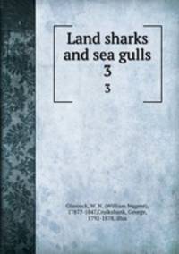 Land sharks and sea gulls. 3