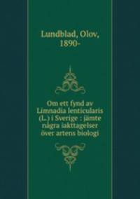 Om ett fynd av Limnadia lenticularis (L.) i Sverige : jmte ngra iakttagelser ver artens biologi
