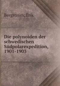 Die polynoiden der schwedischen Sdpolarexpedition, 1901-1903