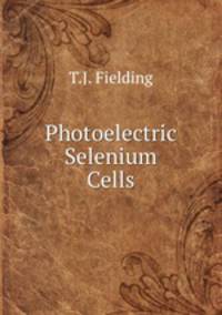 Photoelectric & Selenium Cells