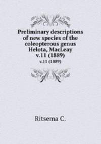 Preliminary descriptions of new species of the coleopterous genus Helota, MacLeay. v.11 (1889)