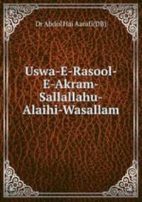 Uswa-E-Rasool-E-Akram-Sallallahu-Alaihi-Wasallam