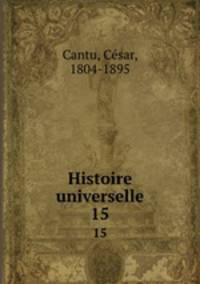 Histoire universelle. 15