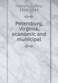Petersburg, Virginia, economic and municipal