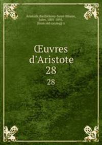 uvres d`Aristote. 28