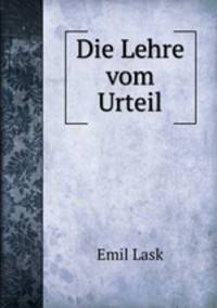 Die Lehre vom Urteil