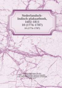 Nederlandsch-Indisch plakaatboek, 1602-1811. 10 (1776-1787)