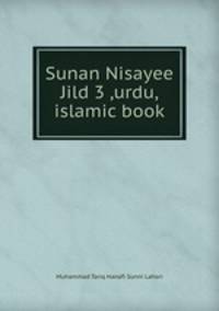 Sunan Nisayee Jild 3 ,urdu,islamic book