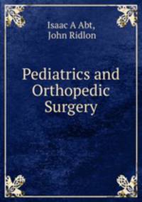 Pediatrics and Orthopedic Surgery