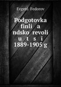 Podgotovka finli a ndsko revoli u t s 1889-1905 g