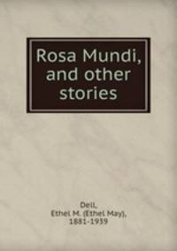 Rosa Mundi, and other stories