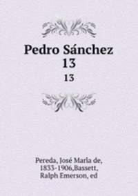 Pedro Sanchez. 13