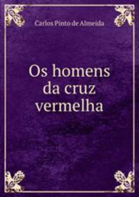 Os homens da cruz vermelha